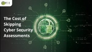 What Happens If You Skip Cyber Security Assessments? Real Stories, Real Losses