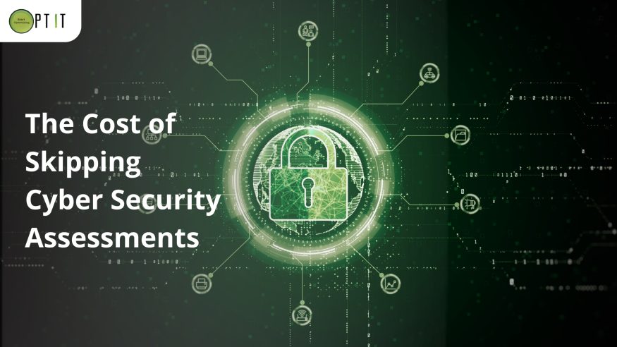 The Cost of Skipping Cyber Security Assessments